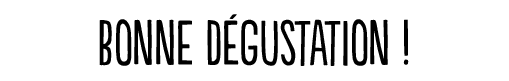 Dégustation
