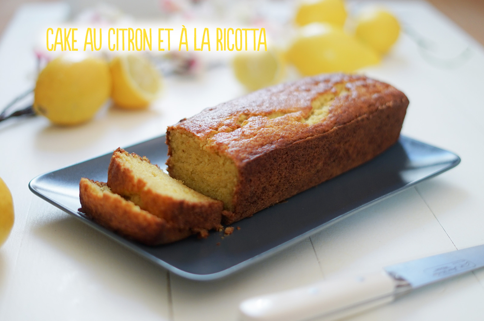 Cake citron ricotta